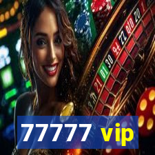 77777 vip