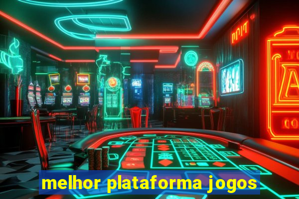 melhor plataforma jogos