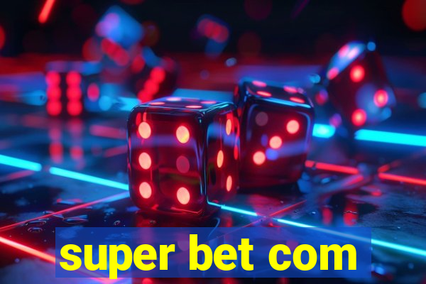 super bet com