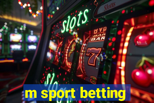 m sport betting