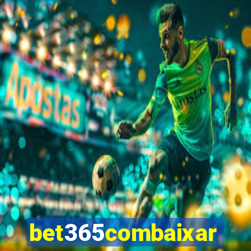 bet365combaixar