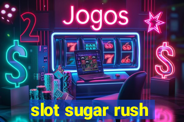 slot sugar rush