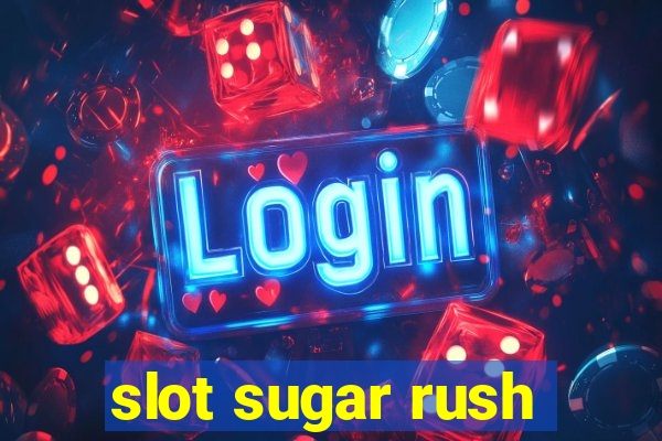 slot sugar rush