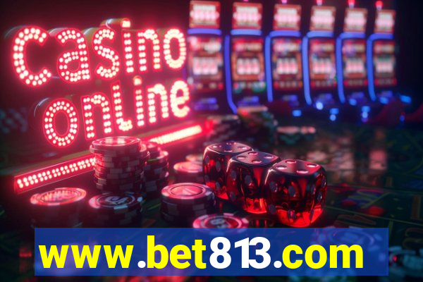 www.bet813.com