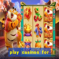 play casinos for real money