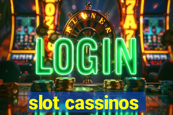 slot cassinos