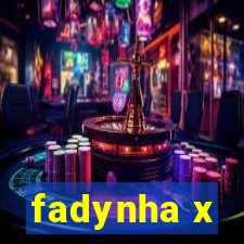 fadynha x