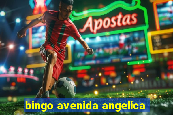 bingo avenida angelica