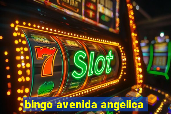 bingo avenida angelica