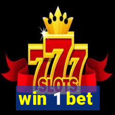 win 1 bet