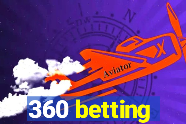 360 betting