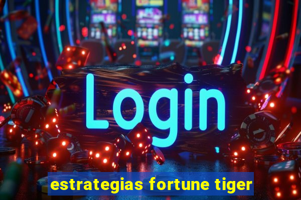 estrategias fortune tiger