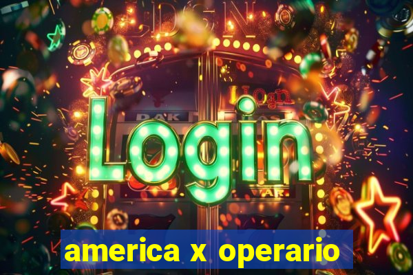 america x operario