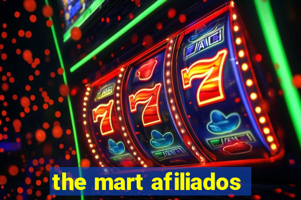 the mart afiliados