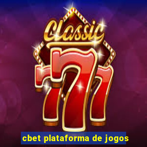 cbet plataforma de jogos