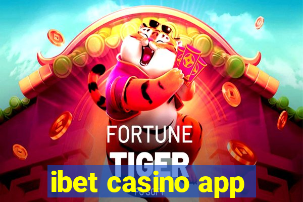 ibet casino app