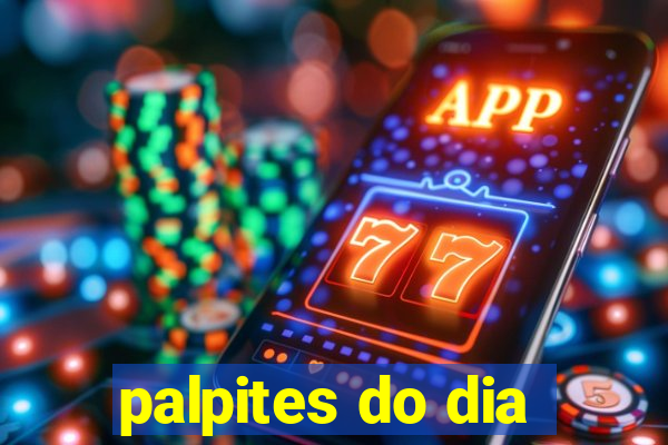 palpites do dia