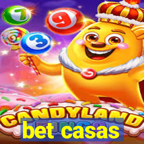 bet casas