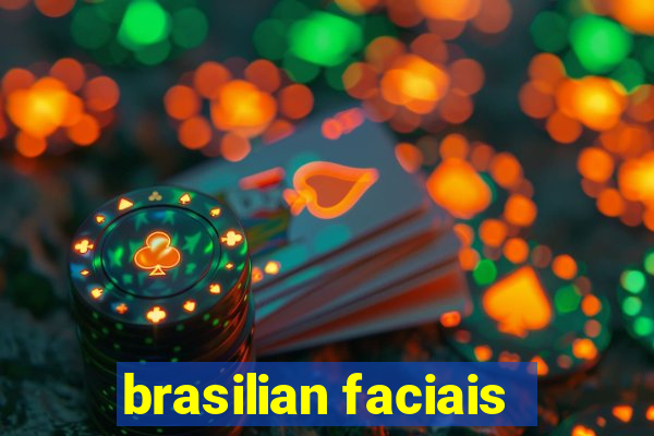 brasilian faciais