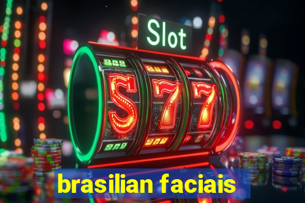 brasilian faciais