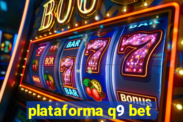 plataforma q9 bet