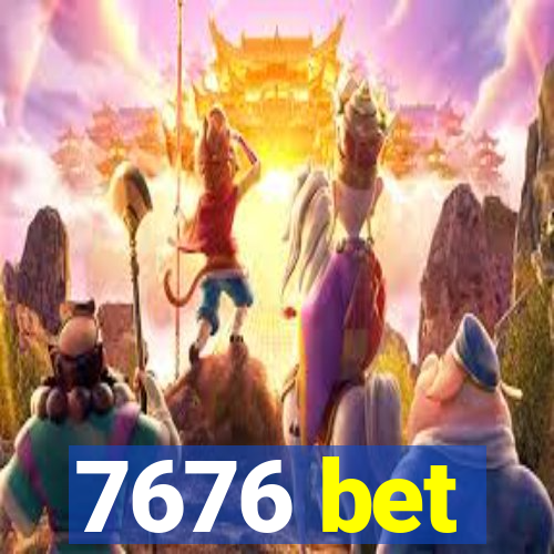 7676 bet