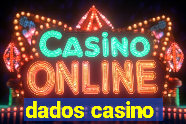 dados casino