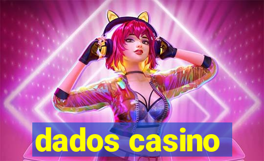 dados casino