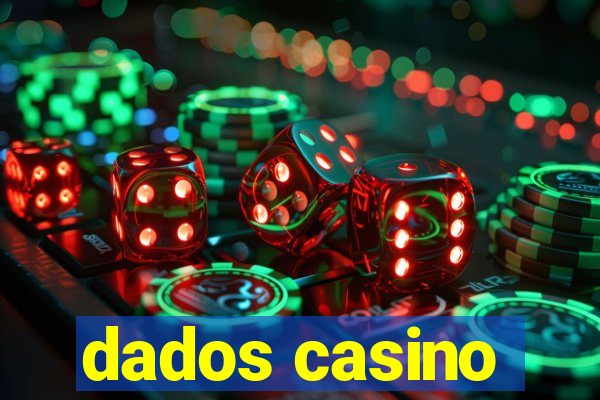 dados casino