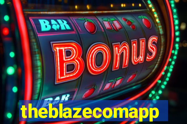 theblazecomapp