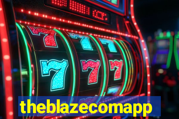 theblazecomapp