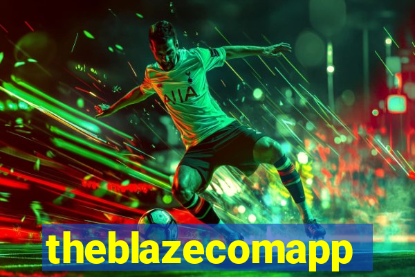 theblazecomapp