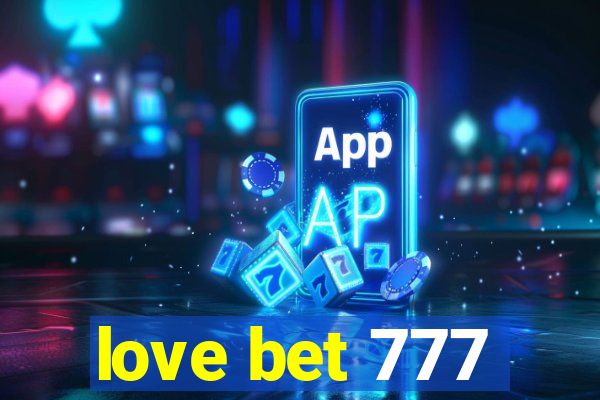 love bet 777