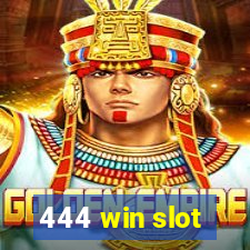 444 win slot