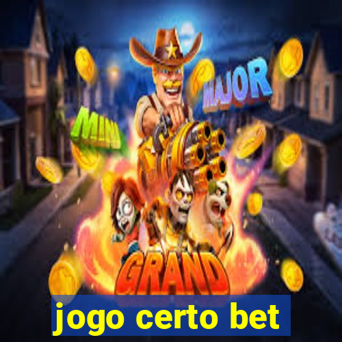 jogo certo bet