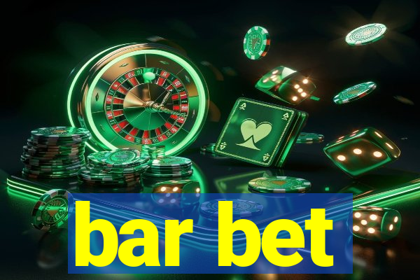 bar bet