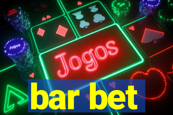 bar bet