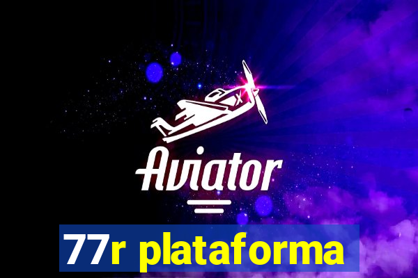 77r plataforma