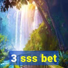 3 sss bet