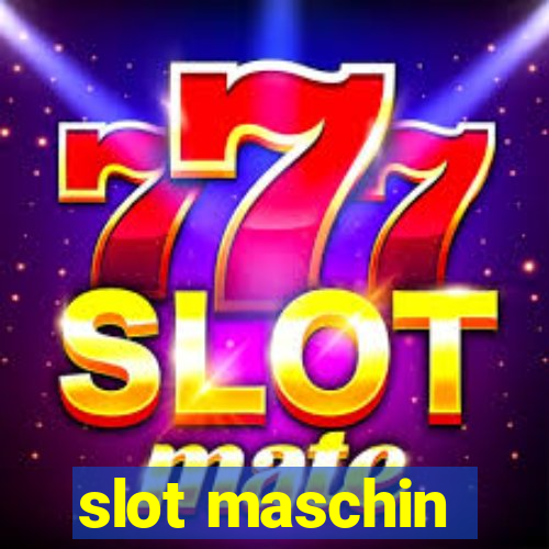 slot maschin