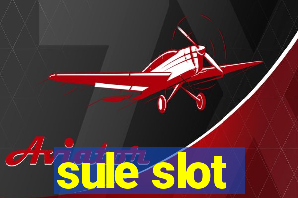 sule slot