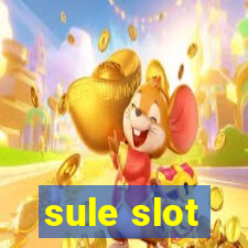 sule slot