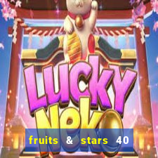 fruits & stars 40 christmas slot