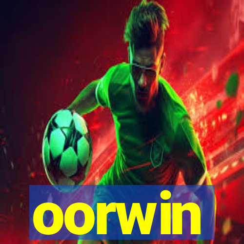 oorwin