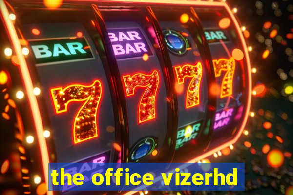 the office vizerhd