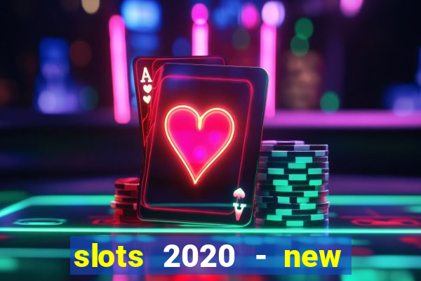 slots 2020 - new lucky slots