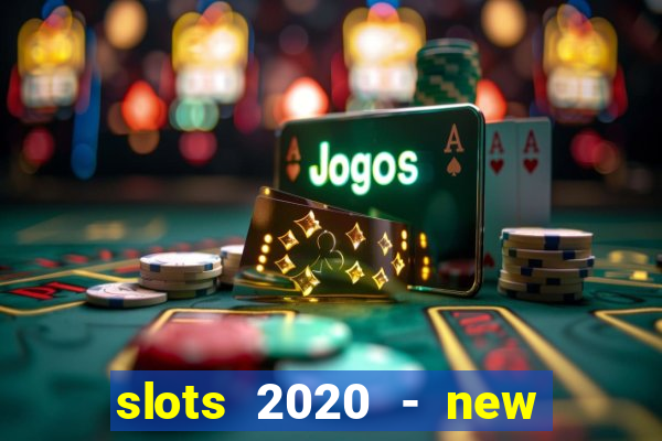 slots 2020 - new lucky slots