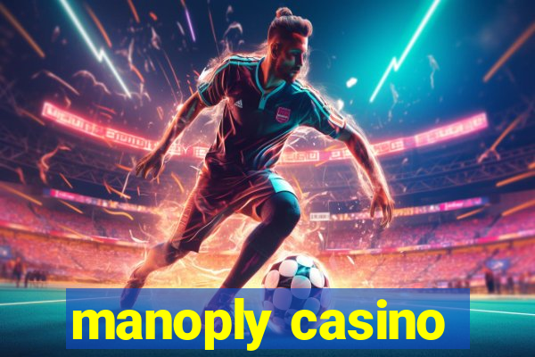 manoply casino