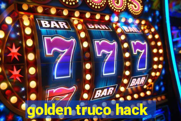 golden truco hack