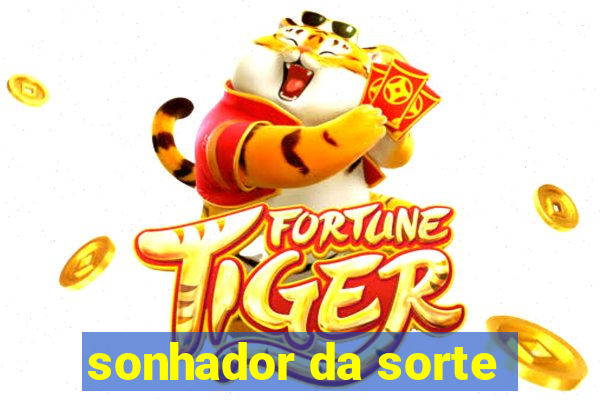 sonhador da sorte